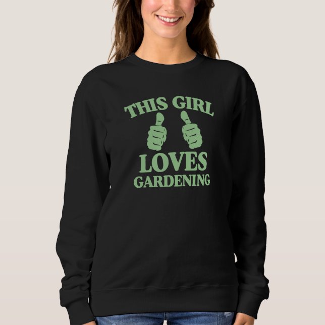 Sudadera This Girl Loves Gardening Two Thumbs Trendy Garden (Anverso)