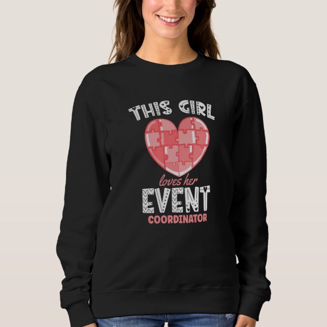 Sudadera This Girl Loves Her Event Coordinator Planner Orga (Anverso)