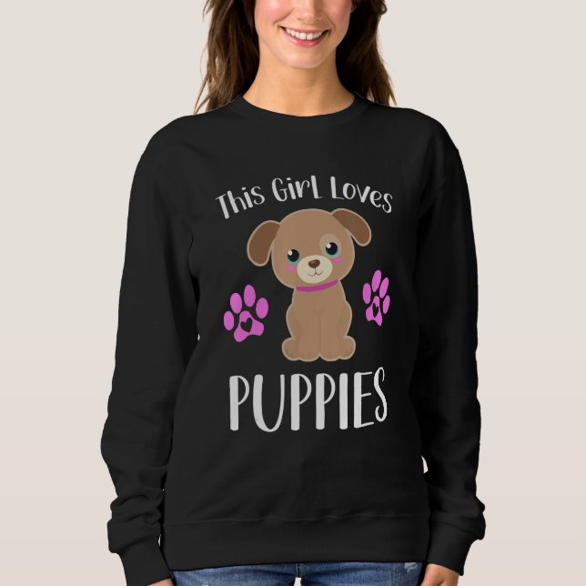 Sudadera This Girl Loves Puppies Funny Quote Cute Puppy Dog (Anverso)