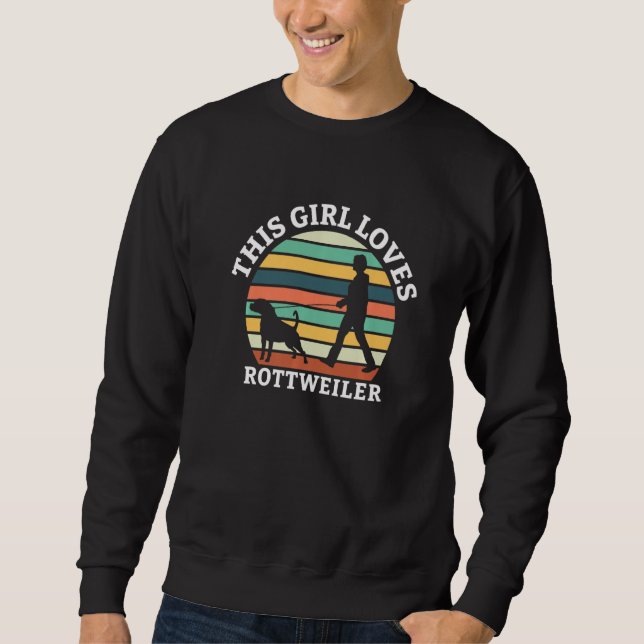 Sudadera This Girl Loves Rottweiler Rottweiler Dog Rottie (Anverso)