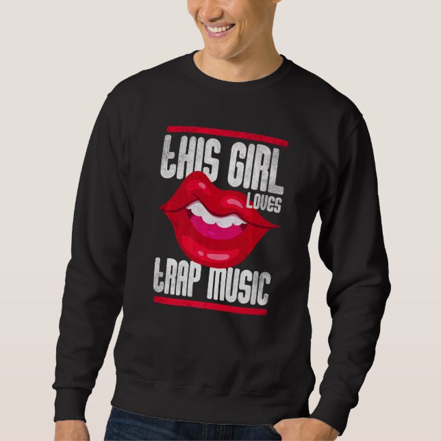 Sudadera This Girl Loves Trap Music Hip Hop Girls  3 (Anverso)