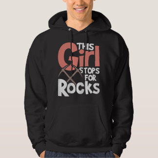 Sudadera This Girl Stops For Rocks - Rock Collector Geode H