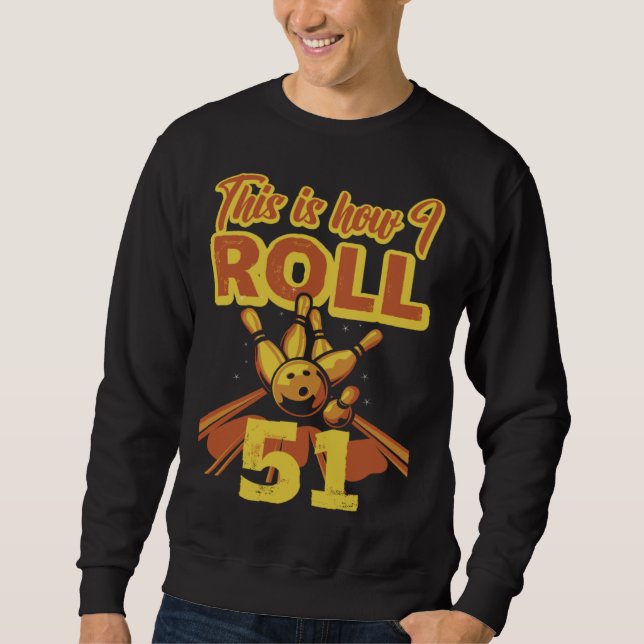 Sudadera This Is How I Roll 51 (Anverso)