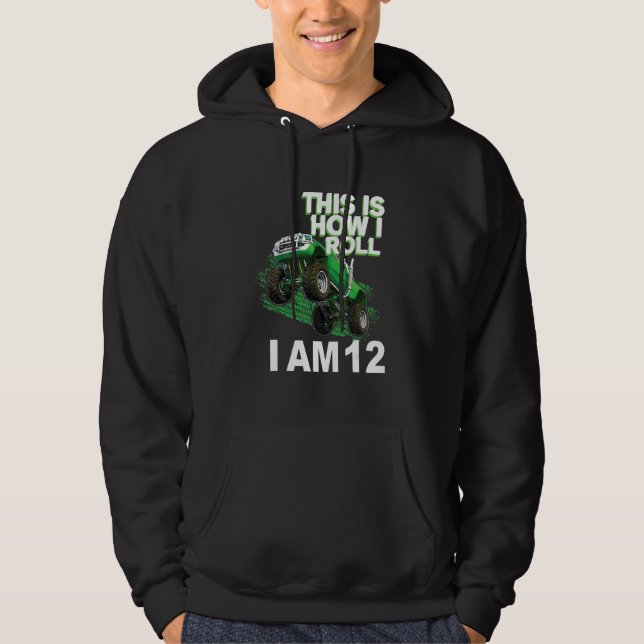 Sudadera This is how i roll i am 12 (Anverso)