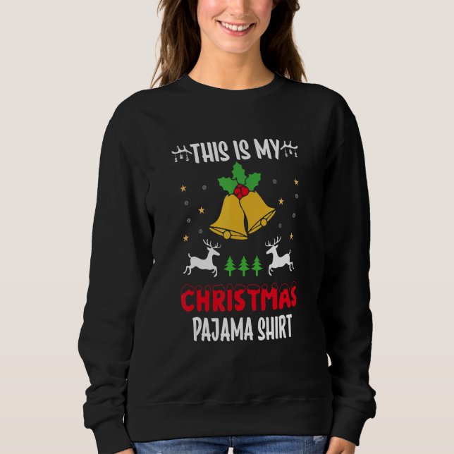 Sudadera this is my christmas pajama (Anverso)