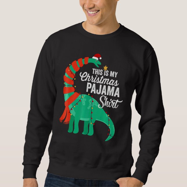 Sudadera This Is My Christmas Pajama Dinosaur Brontosaurus  (Anverso)