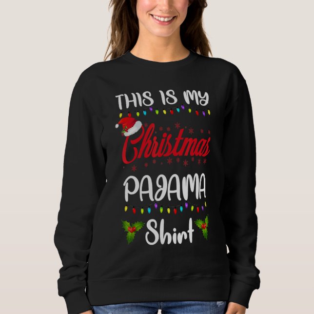 Sudadera THIS IS MY CHRISTMAS PAJAMA  Merry Xmas Family (Anverso)
