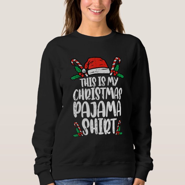 Sudadera This Is My Christmas Pajama   Santa Xmas Holiday 1 (Anverso)