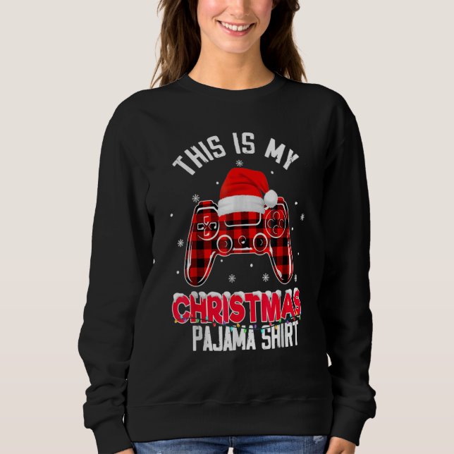 Sudadera This Is My Christmas Pajama  Video Game Xmas 8 (Anverso)