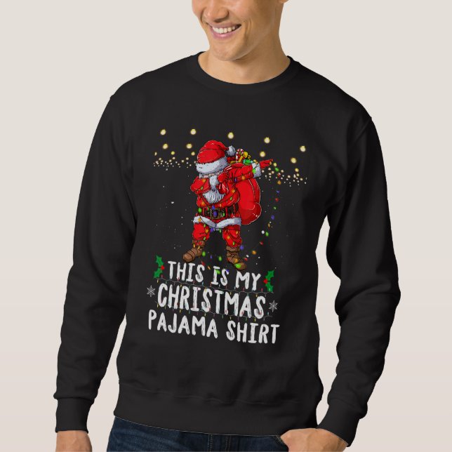 Sudadera This Is My Christmas Pajama   Women Men Dabbing Sa (Anverso)