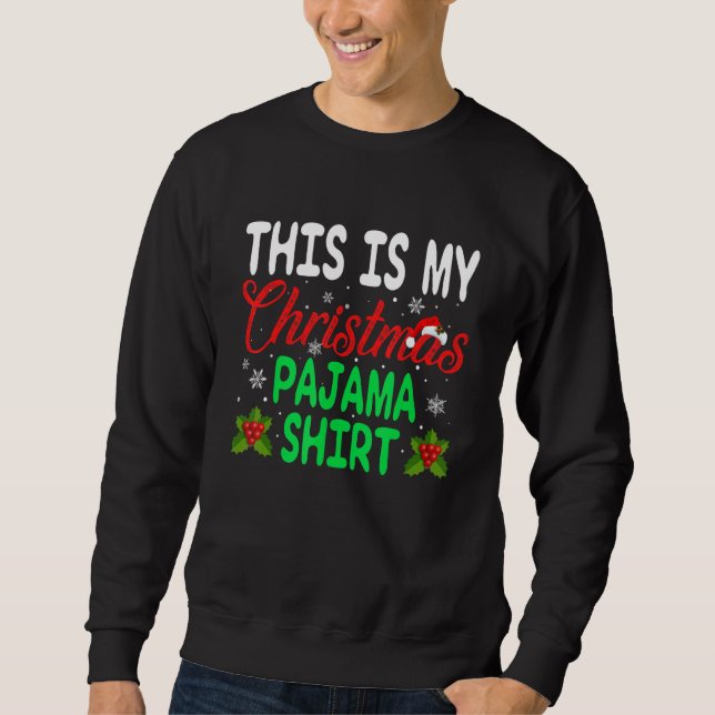 Sudadera This Is My Christmas Pajama     Xmas Holiday Party (Anverso)