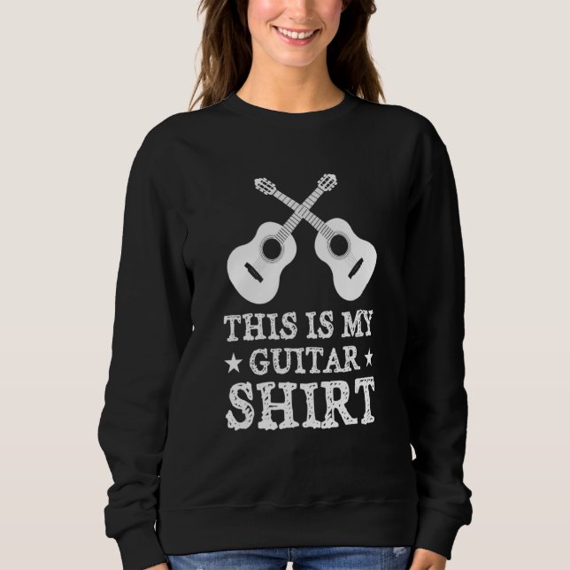 Sudadera This Is My Guitar Shirt Guitarist Guitars Musician (Anverso)