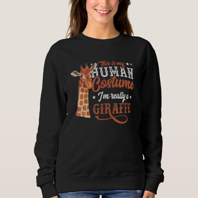 Sudadera This Is My Human Costume I'm Really A Giraffe Safa (Anverso)