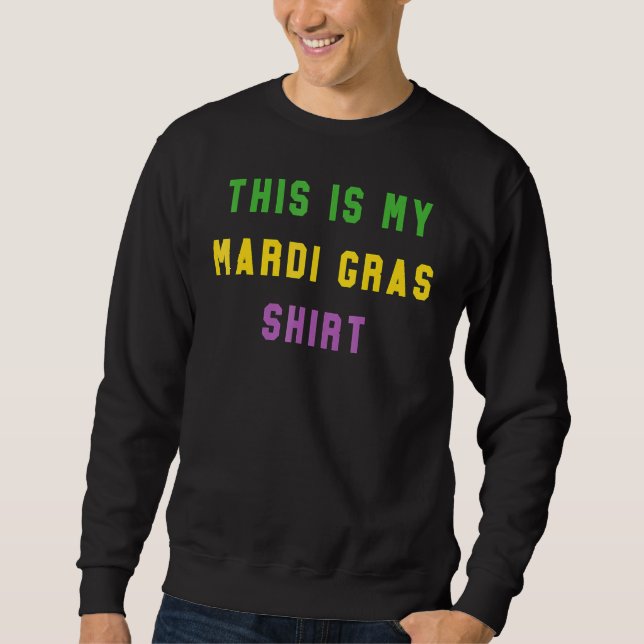 Sudadera This Is My Mardi Gras Costume Shirt Carnaval Party (Anverso)