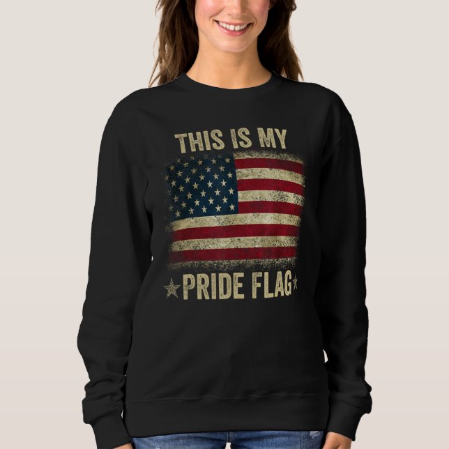 Sudadera This Is My Pride Flag USA American 4th of July Pat (Anverso)
