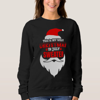 Sudadera This Is My Ugly Christmas In July  Santa Xmas Bear