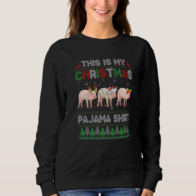 Sudadera This Is My Ugly Christmas Pajama Pig Animals (Anverso)