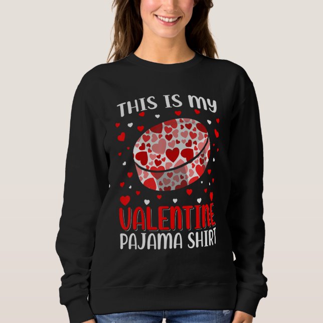 Sudadera This Is My Valentine Hockey Pajama Cute Valentines (Anverso)