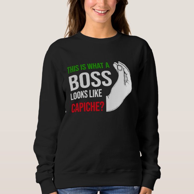 Sudadera this is what a boss lokks like capiche Italy Vaffa (Anverso)