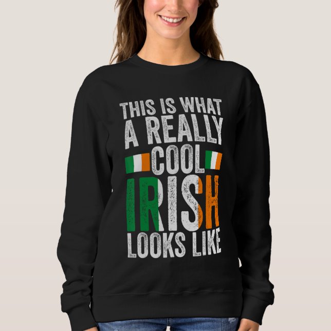 Sudadera this is what a really cool Irish Irish Ireland Ire (Anverso)