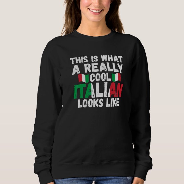 Sudadera this is what a really cool Italian Italy Italian I (Anverso)