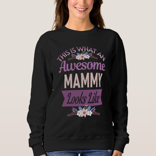 Sudadera This is What an Awesome Mammy Looks Like Mother's  (Anverso)