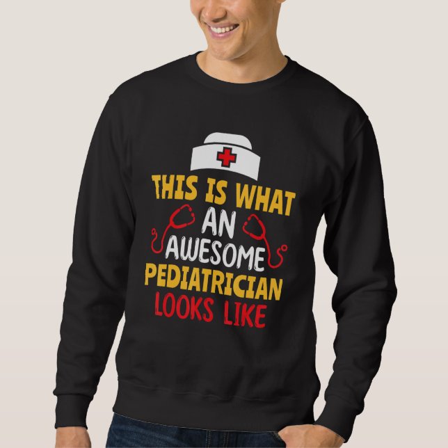 Sudadera This Is What An Awesome Pediatrician Looks Like Pe (Anverso)