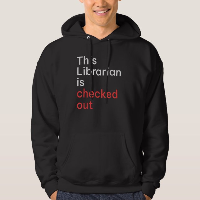 Sudadera This Librarian Is Checked Out (Anverso)