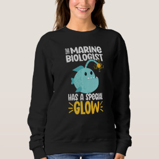 Sudadera This Marine Biologist has a special glow  