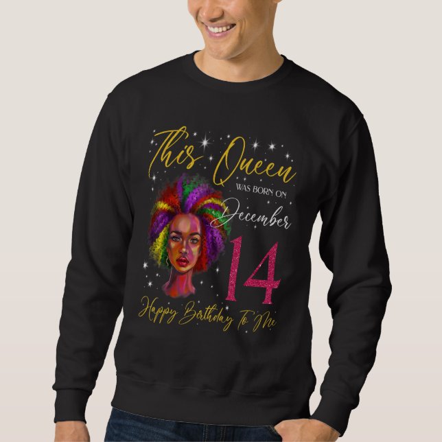 Sudadera This Queen Was Born On December 14 Black Woman Gir (Anverso)