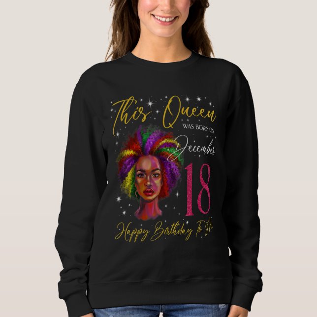 Sudadera This Queen Was Born On December 18 Black Woman Gir (Anverso)