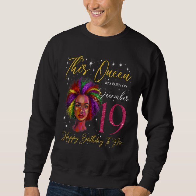 Sudadera This Queen Was Born On December 19 Black Woman Gir (Anverso)