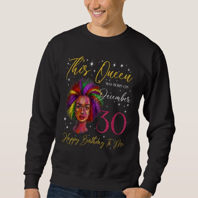 Sudadera This Queen Was Born On December 30 Black Woman Gir (Anverso)