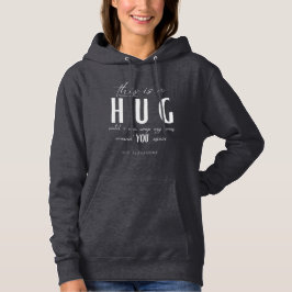 Sudadera “This Sweatshirt is a Hug” – By H.G. Alexandre