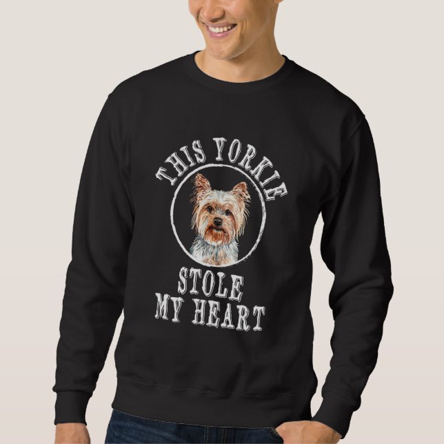 Sudadera This Yorkie Stole My Heart Yorkshire Terrier Dog (Anverso)