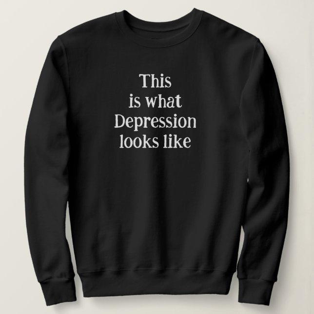 Sudadera Thisiswhatdepressionlookslike_QRCTScan Sweatshir (Anverso del diseño)