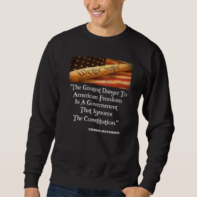 Sudadera Thomas Jefferson El Mayor Peligro Para La Libertad (Anverso)