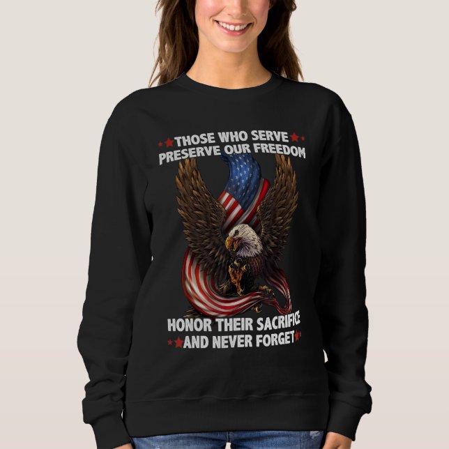 Sudadera Those Who Serve Preserve Our Freedom Honor Their S (Anverso)