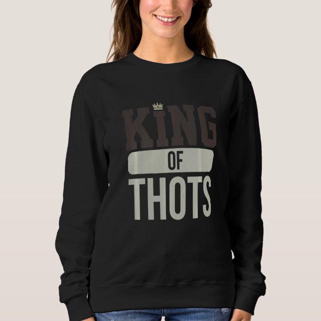 Sudadera Thot Player Thots Single Guy Bro Dating For Him  G (Anverso)