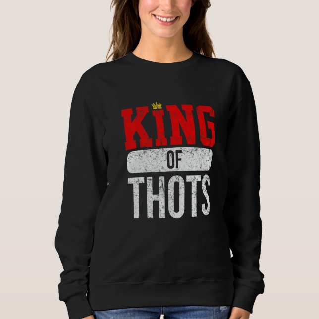 Sudadera Thot Player Thots Single Guy Bro Dating For Him  G (Anverso)