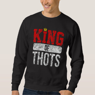Sudadera Thot Player Thots Single Guy Bro Dating For Him  G