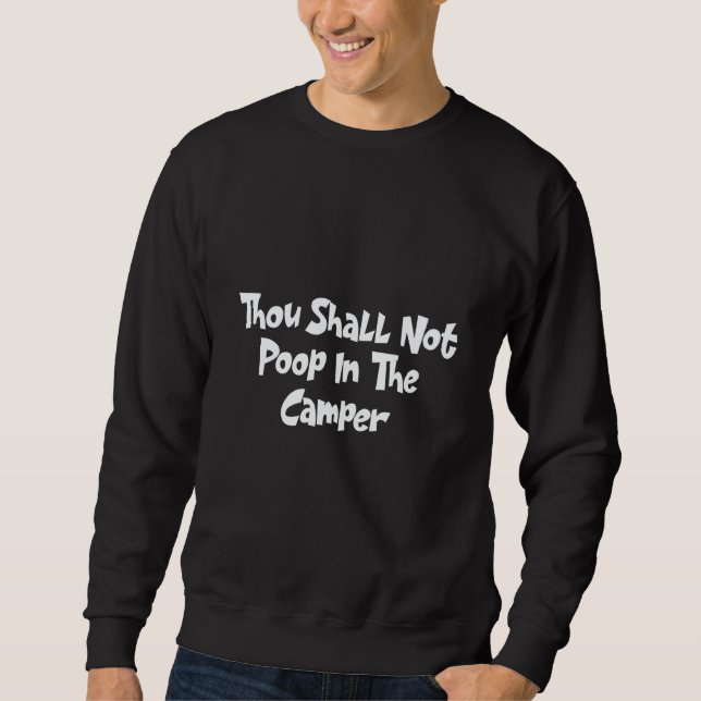 Sudadera Thou Shall Not Poop In The Camper (Anverso)