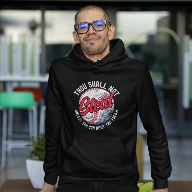 Sudadera Thou Shall Not Steal my Baseball  (Subido por el creador)