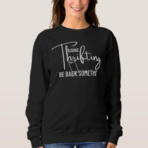 Sudadera Thrift Store Quote Pun Thrift 2
