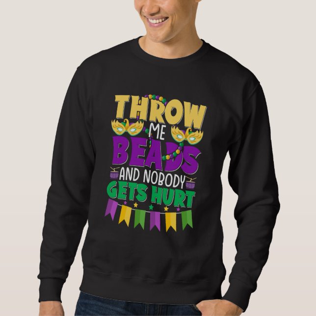 Sudadera Throw Me Beads and Nobody Gets Hurt Mardi Gras Cut (Anverso)