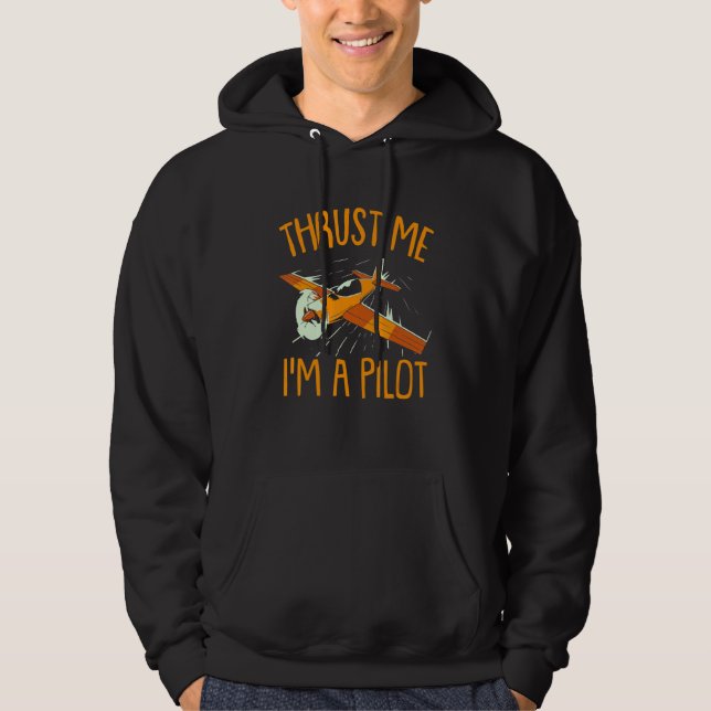 Sudadera Thrust Me I'm A Pilot Aviator Aviation Airplane (Anverso)