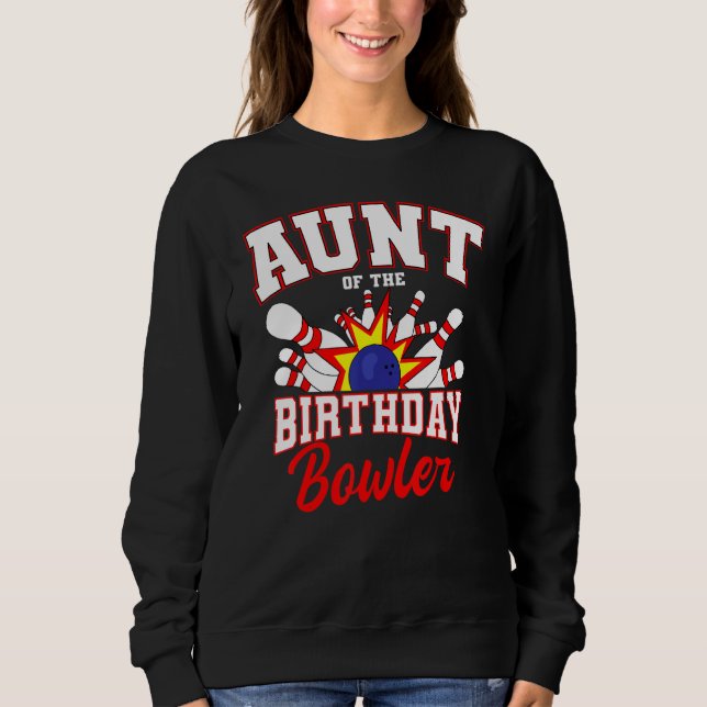 Sudadera Tía Del Cumpleaños Bowler Bday Bowling Fiesta Cel (Anverso)