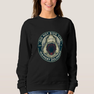 Sudadera Tiburón Florida Cita No Acaricies A Los Delfines H