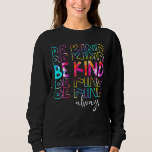 Sudadera Tie Dye Be Kind Always Peace Signs Choose Kindness