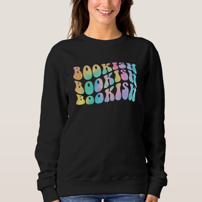Sudadera Tie Dye Bookish Book Reading Love Bookworm Librari (Anverso)